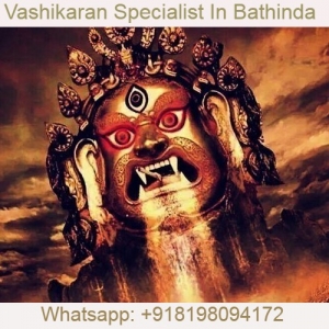 Vashikaran Specialist In Bathinda - +918198094172
